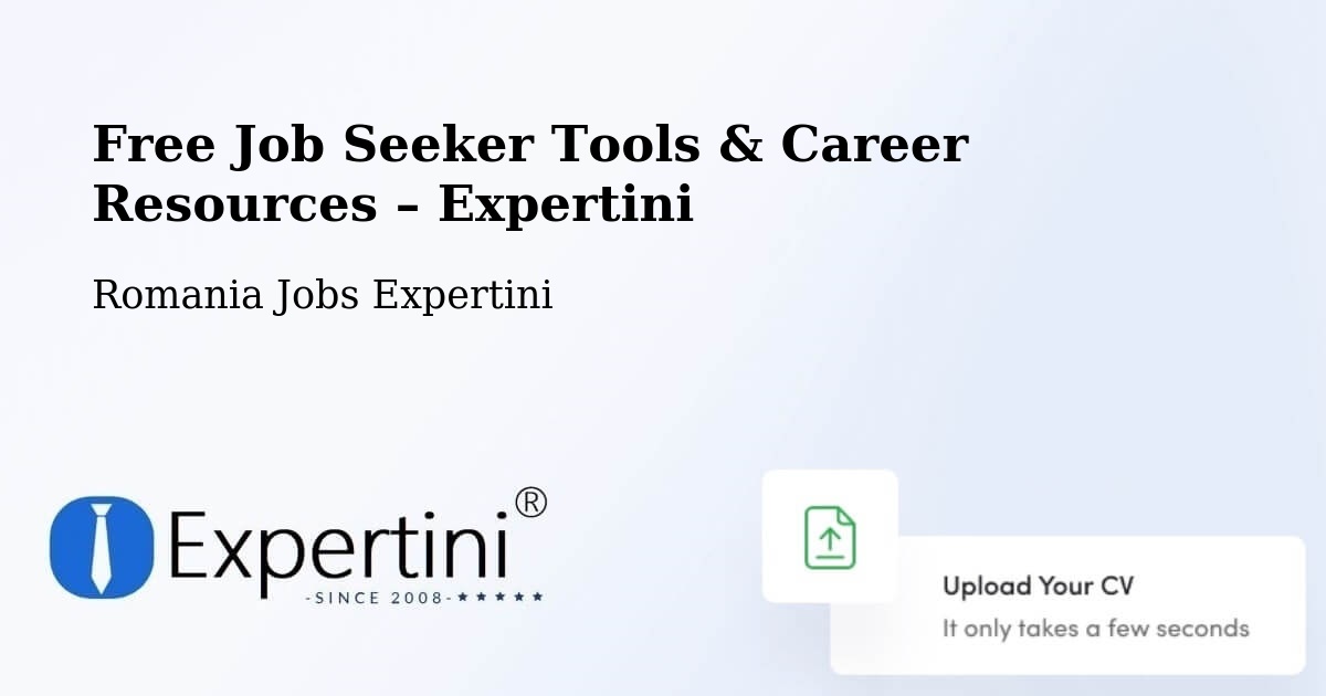 Free Job Seeker Tools & Career Resources – Bertea - Bertea, Romania Jobs Expertini